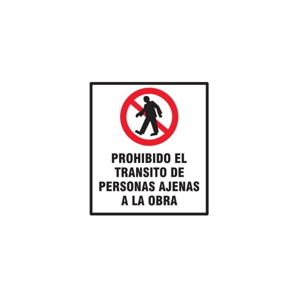 CARTEL PROHIBIDO TRANSITO PERSONA AJENA A OBRA 40 X 45 BM CARTEL PROHIBIDO TRANSITO PERSONA AJENA A OBRA 40 X 45 BM
