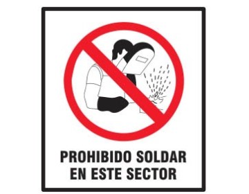 CARTEL PROHIBIDO SOLDAR EN ESTE SECTOR 40 X 45 BM