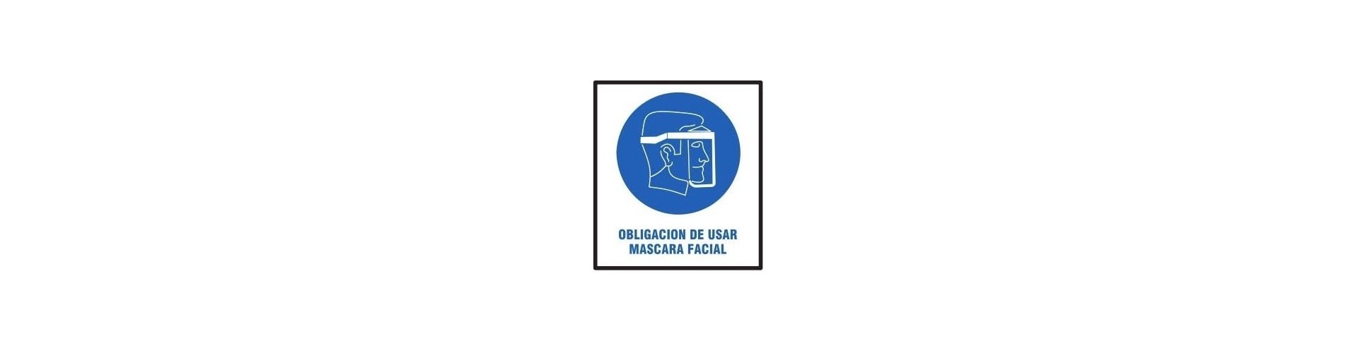 CARTEL OBLIGACION USAR MASCARA FACIAL 40 X 45 BM