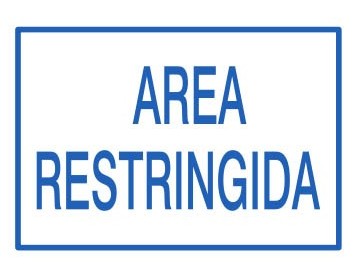 CARTEL AREA RESTRINGIDA 30 X 40 X 0.6 BM