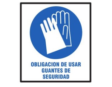 CARTEL OBLIGACION USAR GUANTES 40 X 45 BM