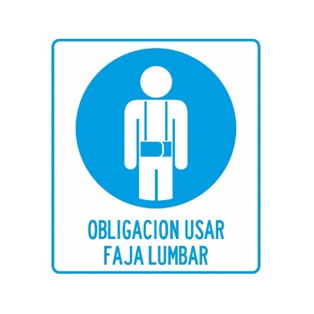 CARTEL OBLIGACION USAR FAJA LUMBAR 40 X 45 BM